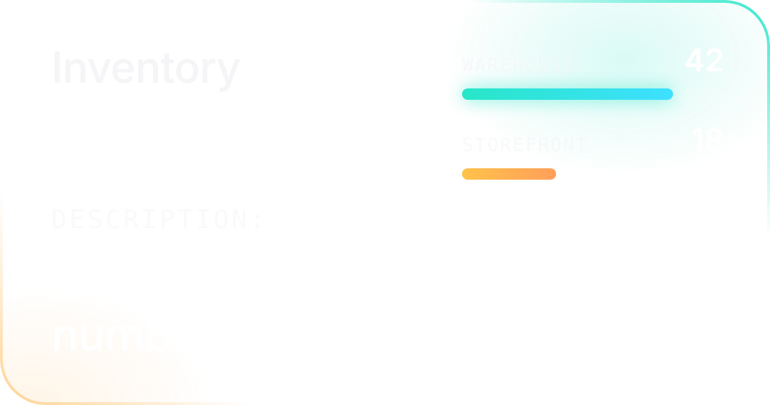 Inventory: Counts per location, one number for sales and moves.